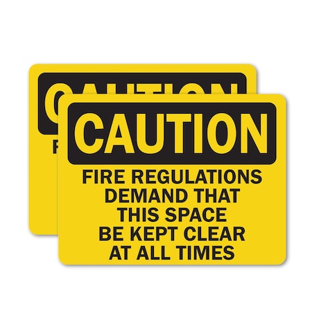 Signmission Fire Regulations Demand That This Space Be Kept Clear At All Times, 18 in W x Rectangle OS-2PACK-CS-D-1218-L-19165